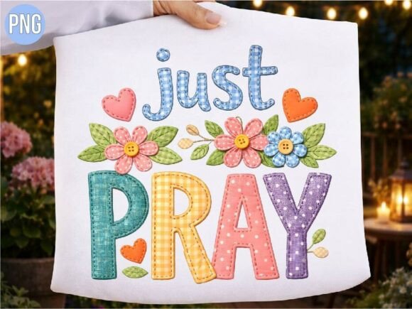 Download Just Pray Faux Embroidery Shirt T-shirt - Embroidery Collection