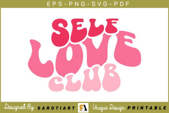 Download Self Love Club Groovy Valentine SVG PNG - Groovy valentine svg Collection