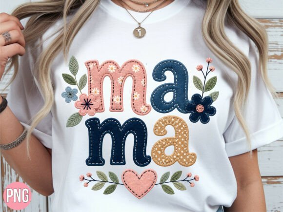 Download Mama Floral Faux Embroidery Day Shirt - Embroidery Collection